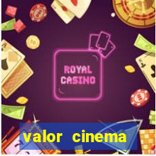 valor cinema shopping paralela